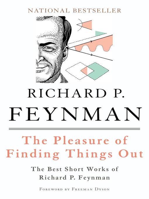Title details for The Pleasure of Finding Things Out by Richard P. Feynman - Available